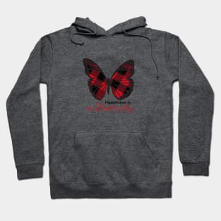 Happiness is a Butterfly Hoodie